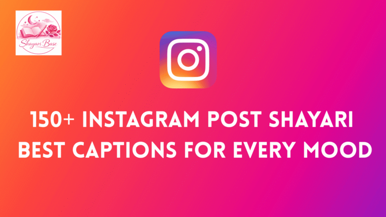150+ Instagram Post Shayari: Best Captions for Every Mood